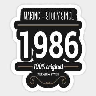 FAther (2) Making History since 1986 Sticker